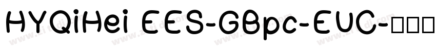 HYQiHei EES-GBpc-EUC字体转换
